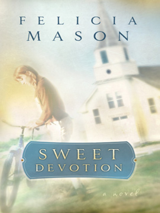Title details for Sweet Devotion by Felicia Mason - Available